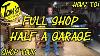 Tom S Diy Shop How To Full Shop Half A Garage Shop Tour