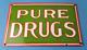 Vintage Pure Drugs Porcelain General Store Country Gas Oil Pump Plate Sign