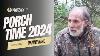 Fais Leur Connaissance Maintenant: Porch Time 2024
